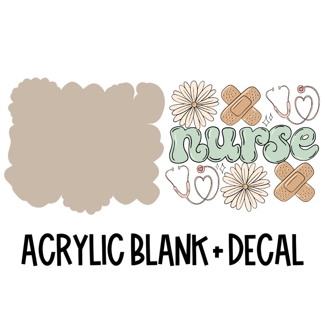 Nurse Boho Floral Acrylic Blank + Decal Set (1 set includes 1 blank and 1 decal)