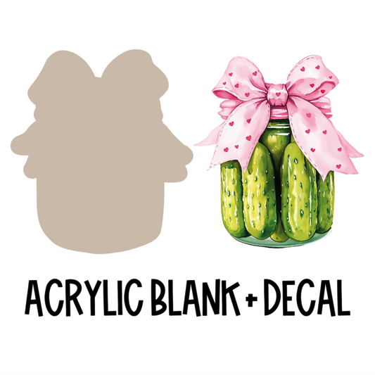 Coquette Pickle Jar Acrylic Blank + Decal Set (1 set includes 1 blank and 1 decal)